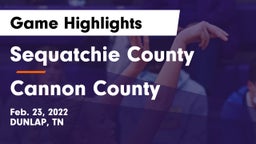Sequatchie County  vs Cannon County  Game Highlights - Feb. 23, 2022
