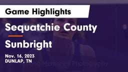 Sequatchie County  vs Sunbright  Game Highlights - Nov. 16, 2023