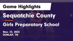 Sequatchie County  vs Girls Preparatory School Game Highlights - Nov. 22, 2023