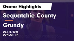 Sequatchie County  vs Grundy  Game Highlights - Dec. 8, 2023