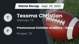 Recap: Texoma Christian  vs. Prestonwood Christian Academy - North  2023