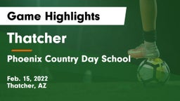 Thatcher  vs Phoenix Country Day School Game Highlights - Feb. 15, 2022