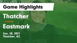 Thatcher  vs Eastmark  Game Highlights - Jan. 28, 2021