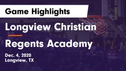 Longview Christian  vs Regents Academy Game Highlights - Dec. 4, 2020
