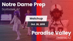 Matchup: Notre Dame Prep vs. Paradise Valley  2018