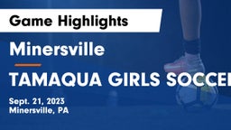 Minersville  vs TAMAQUA GIRLS SOCCER Game Highlights - Sept. 21, 2023