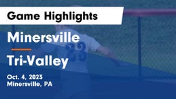 Minersville  vs Tri-Valley  Game Highlights - Oct. 4, 2023
