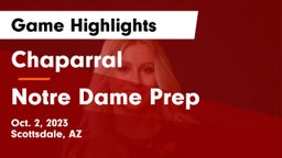 Chaparral  vs Notre Dame Prep  Game Highlights - Oct. 2, 2023