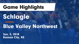 Schlagle  vs Blue Valley Northwest  Game Highlights - Jan. 5, 2018