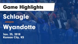 Schlagle  vs Wyandotte  Game Highlights - Jan. 25, 2018