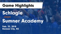Schlagle  vs Sumner Academy  Game Highlights - Feb. 22, 2018