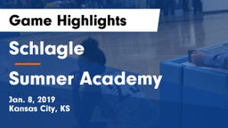 Schlagle  vs Sumner Academy  Game Highlights - Jan. 8, 2019