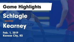 Schlagle  vs Kearney  Game Highlights - Feb. 1, 2019