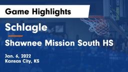 Schlagle  vs Shawnee Mission South HS Game Highlights - Jan. 6, 2022