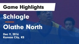 Schlagle  vs Olathe North  Game Highlights - Dec 9, 2016