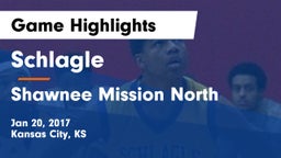 Schlagle  vs Shawnee Mission North  Game Highlights - Jan 20, 2017
