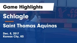 Schlagle  vs Saint Thomas Aquinas  Game Highlights - Dec. 8, 2017