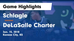 Schlagle  vs DeLaSalle Charter Game Highlights - Jan. 15, 2018