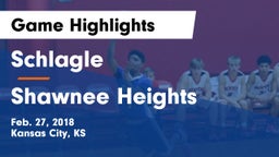 Schlagle  vs Shawnee Heights  Game Highlights - Feb. 27, 2018