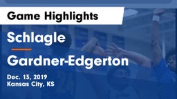 Schlagle  vs Gardner-Edgerton  Game Highlights - Dec. 13, 2019