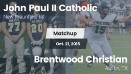 Matchup: John Paul II vs. Brentwood Christian  2016