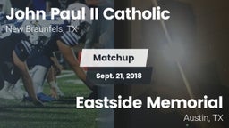 Matchup: John Paul II vs. Eastside Memorial  2018