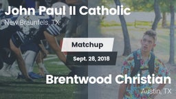 Matchup: John Paul II vs. Brentwood Christian  2018