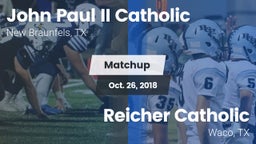Matchup: John Paul II vs. Reicher Catholic  2018