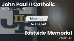 Matchup: John Paul II vs. Eastside Memorial  2019