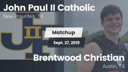 Matchup: John Paul II vs. Brentwood Christian  2019