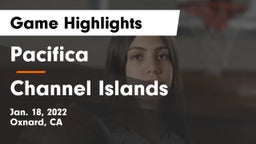 Pacifica  vs Channel Islands  Game Highlights - Jan. 18, 2022
