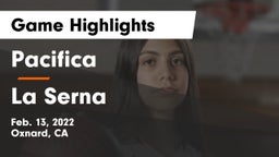 Pacifica  vs La Serna  Game Highlights - Feb. 13, 2022