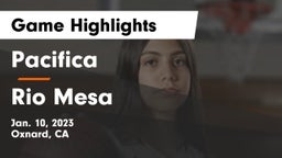 Pacifica  vs Rio Mesa  Game Highlights - Jan. 10, 2023