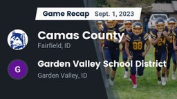 Recap: Camas County  vs. Garden Valley School District 2023