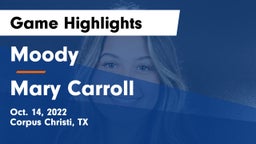 Moody  vs Mary Carroll  Game Highlights - Oct. 14, 2022