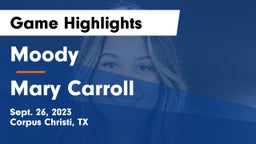 Moody  vs Mary Carroll  Game Highlights - Sept. 26, 2023