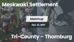 Matchup: Meskwaki Settlement vs. Tri-County - Thornburg 2017