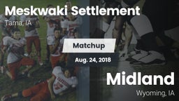 Matchup: Meskwaki Settlement vs. Midland  2018
