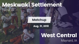Matchup: Meskwaki Settlement vs. West Central  2018