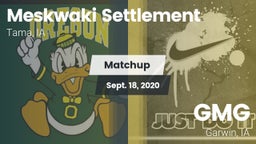 Matchup: Meskwaki Settlement vs. GMG  2020