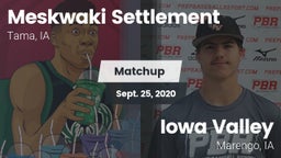 Matchup: Meskwaki Settlement vs. Iowa Valley  2020