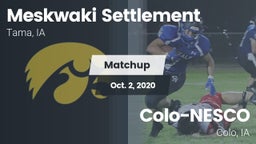Matchup: Meskwaki Settlement vs. Colo-NESCO  2020