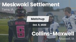 Matchup: Meskwaki Settlement vs. Collins-Maxwell 2020