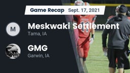 Recap: Meskwaki Settlement  vs. GMG  2021