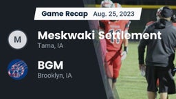 Recap: Meskwaki Settlement  vs. BGM  2023