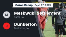 Recap: Meskwaki Settlement  vs. Dunkerton  2023