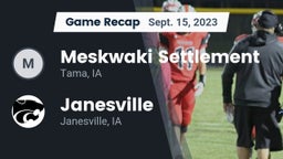 Recap: Meskwaki Settlement  vs. Janesville  2023