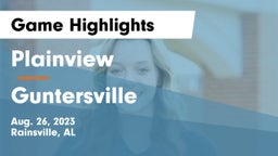 Plainview  vs Guntersville  Game Highlights - Aug. 26, 2023