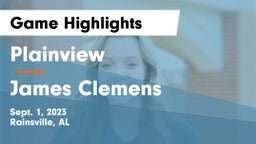 Plainview  vs James Clemens  Game Highlights - Sept. 1, 2023