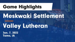 Meskwaki Settlement  vs Valley Lutheran  Game Highlights - Jan. 7, 2022